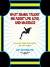 What Shamu Taught Me about Life, Love, and Marriage: Lessons for People from Animals and Their Trainers